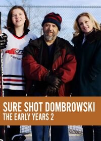 Постер к Билли Домбровски по прозвищу "Меткий бросок": Ранние годы 2 (2019)